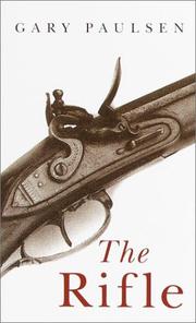 Cover of: The Rifle by Gary Paulsen