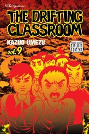 Cover of: The Drifting Classroom, Vol. 9