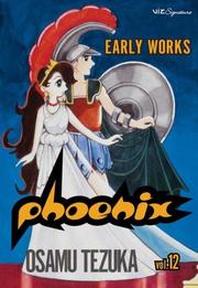 Cover of: Phoenix, Vol. 12 (Phoenix) by Osamu Tezuka