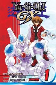 Cover of: Yu-Gi-Oh!: GX Vol. 1 (Yu-Gi-Oh! (Graphic Novels))