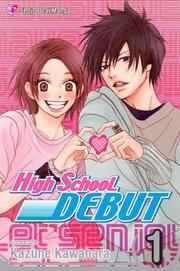 Cover of: High School Debut Vol. 1 (High School Debut) by 