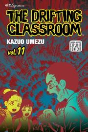 Cover of: The Drifting Classroom, Vol. 11 by kazuo Umezu