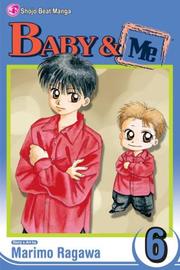 Cover of: Baby & Me, Vol. 6 by Marimo Ragawa