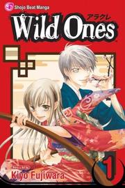 Cover of: Wild Ones Vol.01 (Wild Ones) by Kiyo Fujiwara, Pancha Diaz