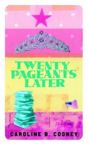 Twenty Pageants Later by Caroline B. Cooney