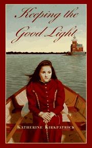 Cover of: Keeping the Good Light (Laurel-Leaf Books)