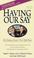 Cover of: Having Our Say