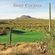 Cover of: Golf Courses 2008 Square Wall Calendar by George Fuller