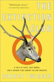Cover of: The Extinction Club by Robert Twigger