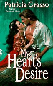 Cover of: My Heart's Desire by Patricia Grasso, Patricia Grasso