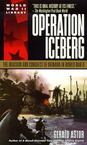 Cover of: Operation Iceberg : The Invasion and Conquest of Okinawa in World War II
