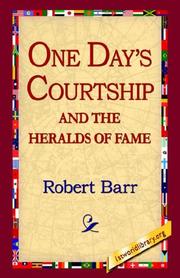 Cover of: One Days Courtship and the Heralds of Fame by Robert Barr