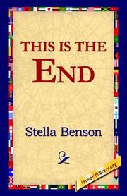 Cover of: This Is The End by Stella Benson, Stella Benson