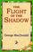 Cover of: The Flight of the Shadow