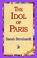 Cover of: The Idol of Paris