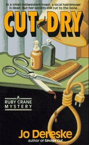 Cover of: Cut and Dry (Ruby Crane Mystery) by Jo Dereske