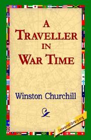 Cover of: A Traveller In War Time by Winston Churchill