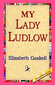 Cover of: My Lady Ludlow by Elizabeth Cleghorn Gaskell