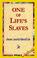 Cover of: One of Life's Slaves