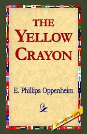 Cover of: The Yellow Crayon by Edward Phillips Oppenheim