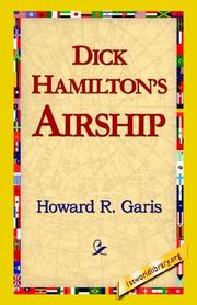 Cover of: Dick Hamiltons Airship by Howard Roger Garis, Howard Roger Garis