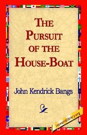 Cover of: The Pursuit of the House-Boat by John Kendrick Bangs, John Kendrick Bangs