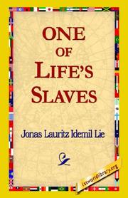 Cover of: One of Life's Slaves by Jonas Lauritz Idemil Lie, Jonas Lauritz Idemil Lie