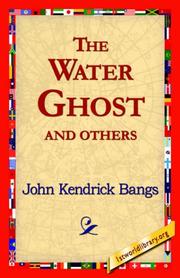 Cover of: The Water Ghost and Others by John Kendrick Bangs