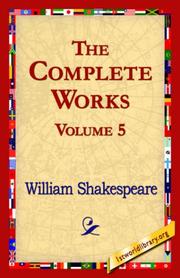 Cover of: The Complete Works Volume 5 by William Shakespeare