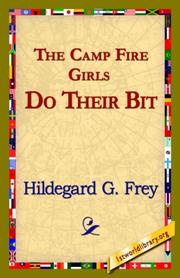 Cover of: The Camp Fire Girls Do Their Bit | Hildegarde Gertrude Frey
