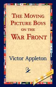 Cover of: The Moving Picture Boys on the War Front by Victor Appleton