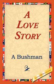 Cover of: A Love Story | A Bushman