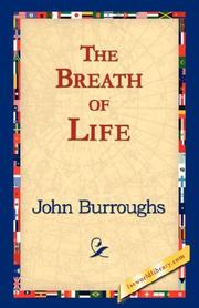 Cover of: The Breath of Life by John Burroughs, John Burroughs