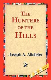 Cover of: The Hunters of the Hills by Joseph A. Altsheler