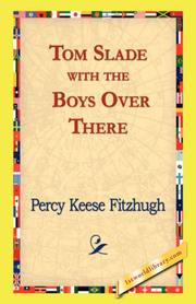 Cover of: Tom Slade with the Boys Over There by Percy Keese Fitzhugh