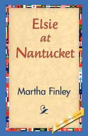 Cover of: Elsie at Nantucket by Martha Finley, Martha Finley