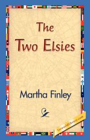 Cover of: The Two Elsies by Martha Finley, Martha Finley