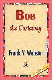 Cover of: Bob the Castaway by Frank V. Webster