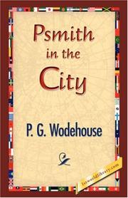 Cover of: Psmith in the City by P. G. Wodehouse, P. G. Wodehouse