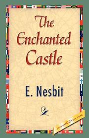 Cover of: The Enchanted Castle by Edith Nesbit