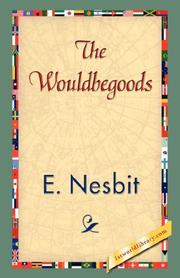 Cover of: The Wouldbegoods by Edith Nesbit