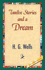 Cover of: Twelve Stories and a Dream by H. G. Wells