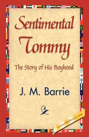 Cover of: Sentimental Tommy by J. M. Barrie, J. M. Barrie