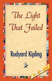 Cover of: The Light That Failed by Rudyard Kipling