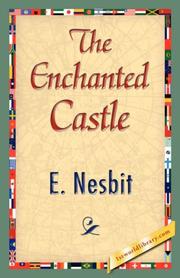 Cover of: The Enchanted Castle by Edith Nesbit