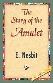 Cover of: The Story of the Amulet by Edith Nesbit