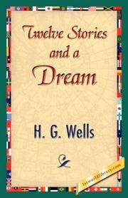 Cover of: Twelve Stories and a Dream by H. G. Wells