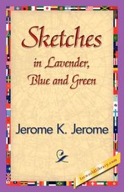 Cover of: Sketches in Lavender, Blue and Green by Jerome Klapka Jerome