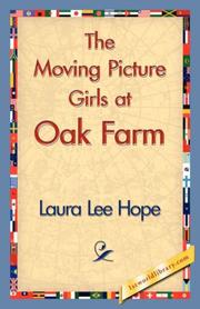 Cover of: The Moving Picture Girls at Oak Farm by Laura Lee Hope