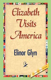 Cover of: Elizabeth Visits America by Elinor Glyn, Elinor Glyn